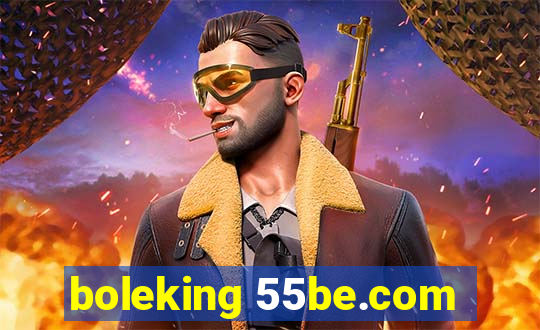 boleking 55be.com